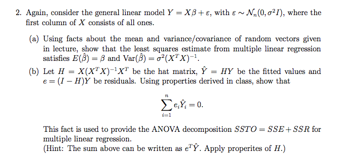 Solved Again Consider The General Linear Model Y X Beta