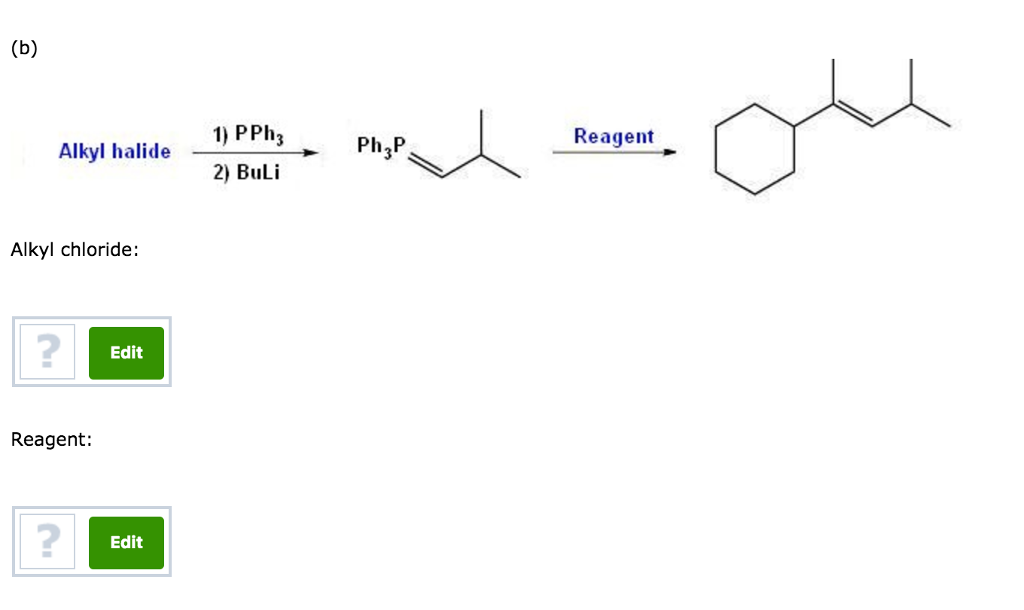 Solved (b) Alkyl Halide 1) PPh, Ph P 2) BuLi Alkyl Chloride: | Chegg.com