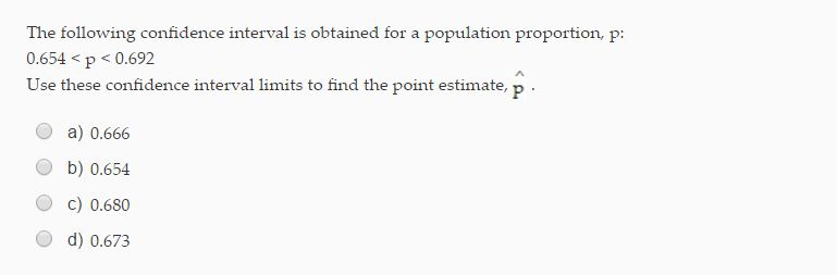 Solved The following confidence interval is obtained for a | Chegg.com