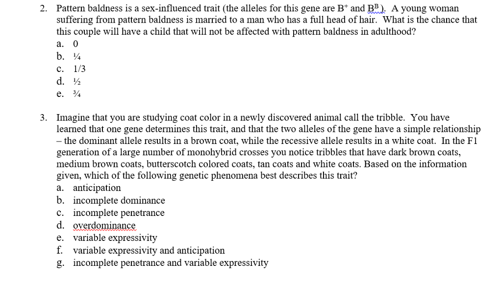 Solved Pattern Baldness Is A Sex Influenced Trait The 5633