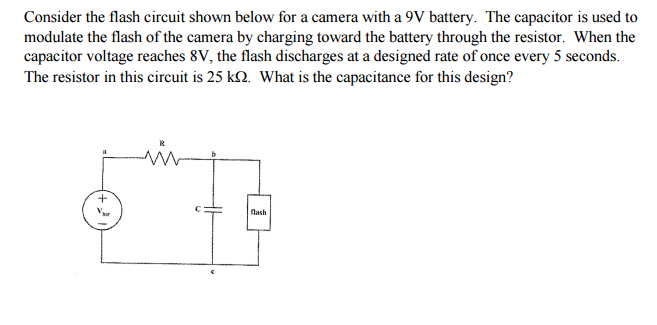 Solved Consider the flash circuit shown below for a camera | Chegg.com