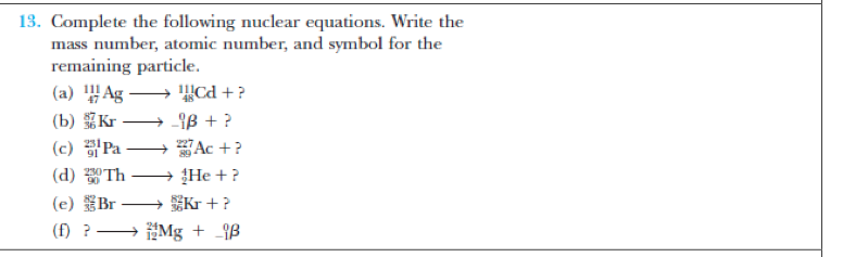 Solved 13. Complete The Following Nuclear Equations. Writ… Solved 13. Complete The Following Nuclear Equations. Writ…