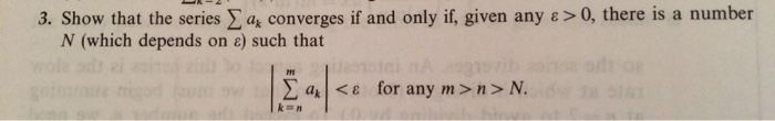 Solved 3. Show that the series Sigma ak converges if and | Chegg.com