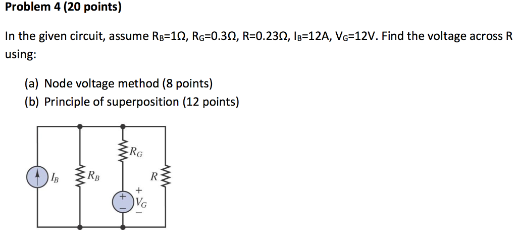 Solved In the given circuit, assume R_B=10, R_G = 0.3 Ohm, R | Chegg.com