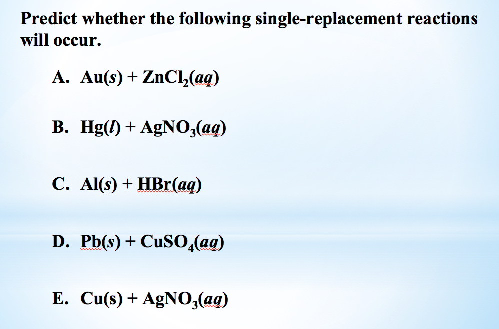 Solved Predict Whether The Following Single-replacement 