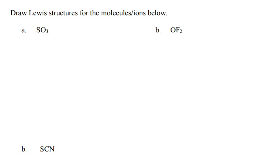 Solved Draw Lewis Structures For The Molecules/ions Below. | Chegg.com