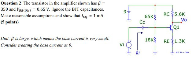 Solved Question 2 The transistor in the amplifier shown has | Chegg.com