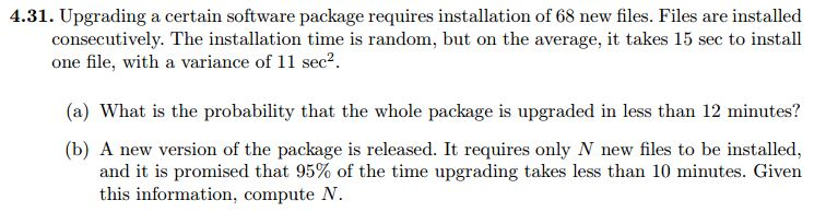Solved Upgrading a certain software package requires | Chegg.com