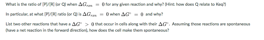 Solved What is the ratio of [P]/[R] (or Q) when Delta G_rxn | Chegg.com