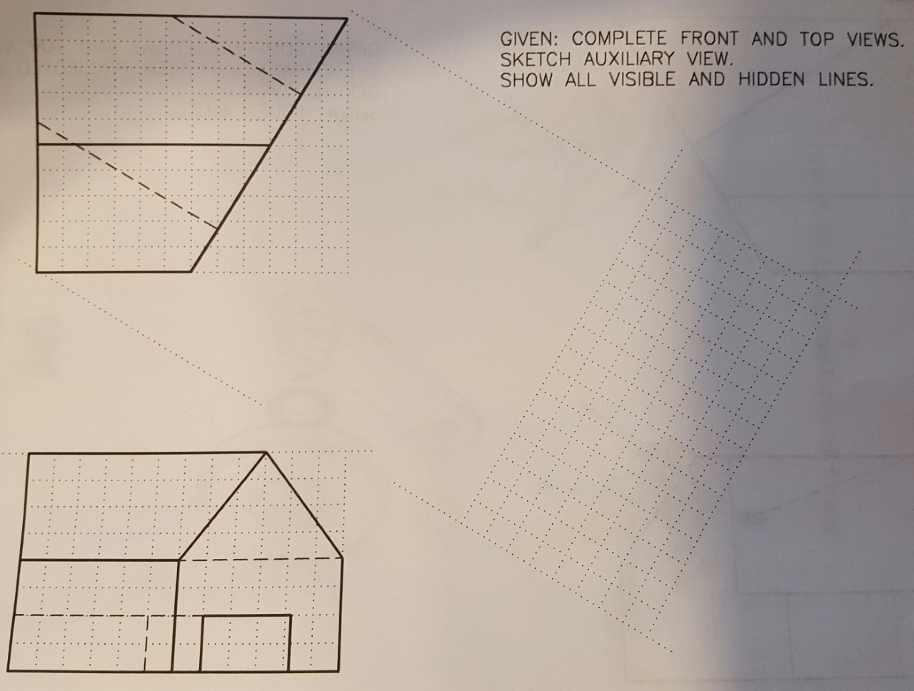 Solved Given: Complete Front And Top Views. Sketch | Chegg.com