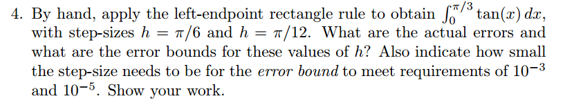 Solved By Hand, Apply The Left-endpoint Rectangle Rule To 