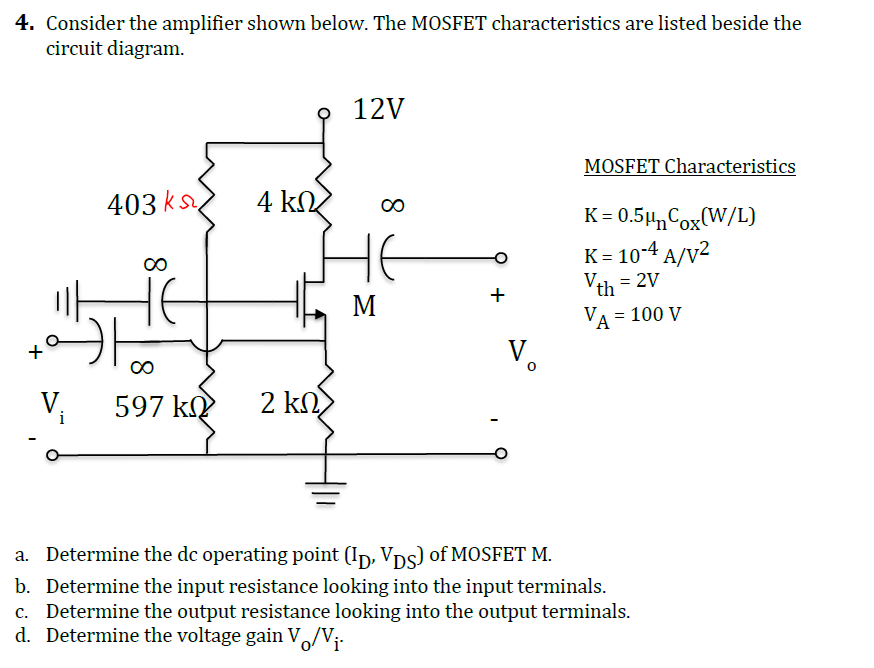 Solved 4. Consider The Amplifier Shown Below. The MOSFET | Chegg.com