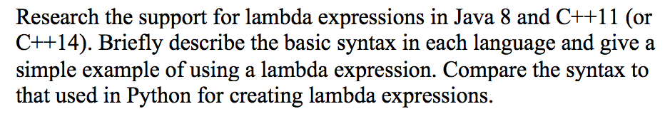 Solved Research the support for lambda expressions in Java 8 | Chegg.com