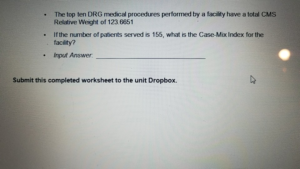 Solved Unit 6 Case Mix Index Assignment Worksheet (Use this
