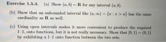 Solved Show (a, b) ~ R for any interval (a, b). Show that | Chegg.com