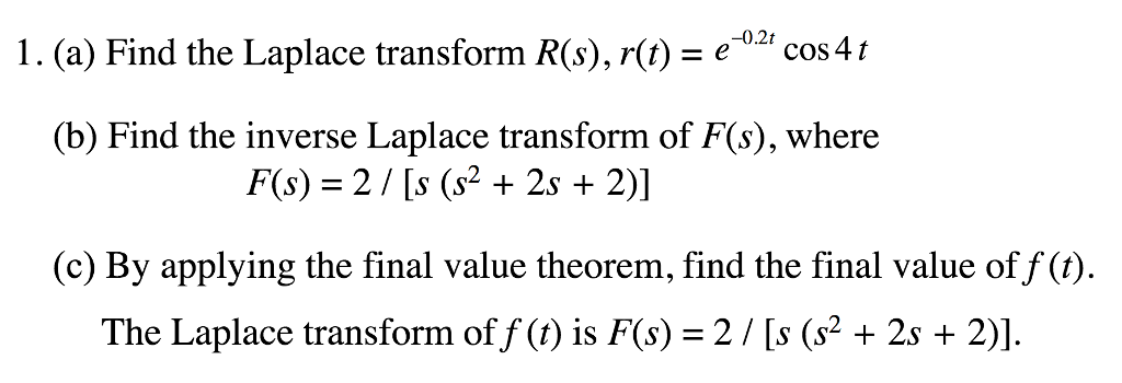 Solved I . (a) Find the Laplace transform R(s), r(t) = e-02, | Chegg.com