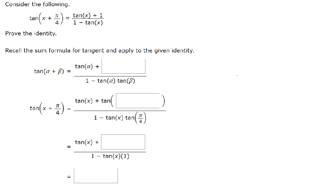 solved-consider-the-following-tan-x-pi-4-tan-x-1-1-chegg