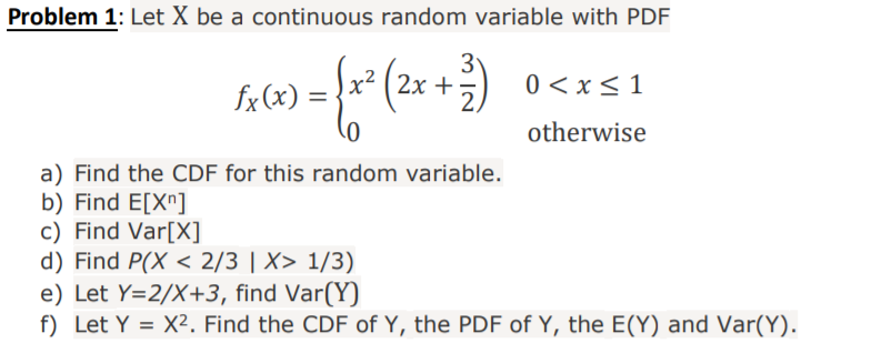 Solved Problem 1: Let X be a continuous random variable with | Chegg.com