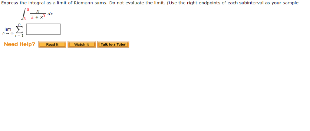 Solved Express the integral as a limit of Riemann sums. Do | Chegg.com