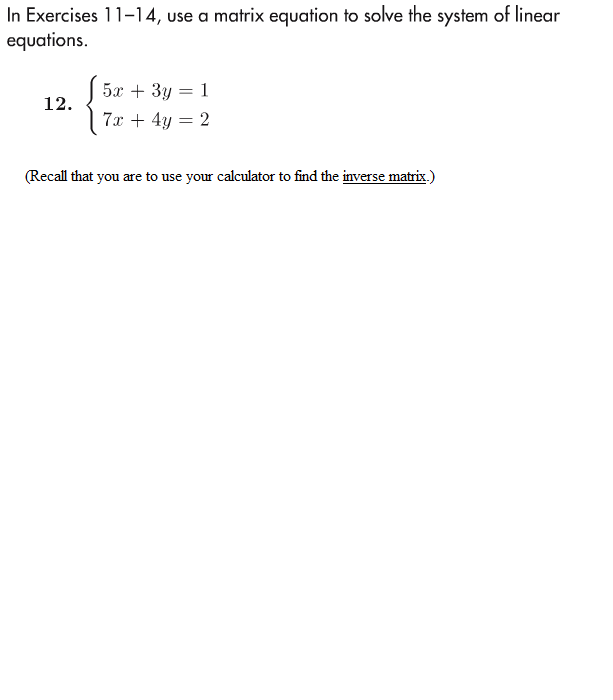 Solved Use a matrix equation to solve the system of linear | Chegg.com