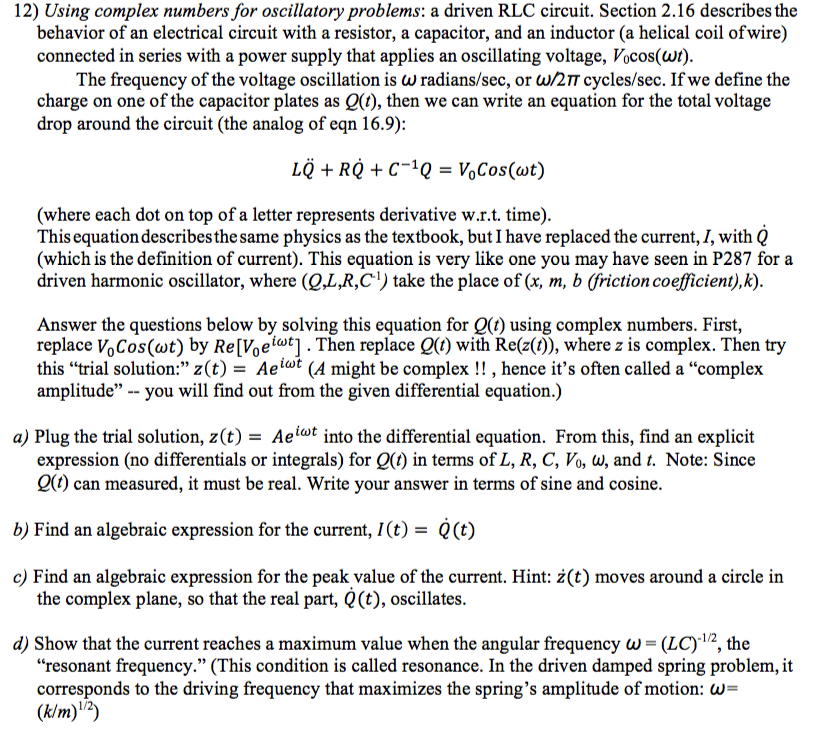 Solved Using complex numbers for oscillatory problems: a | Chegg.com