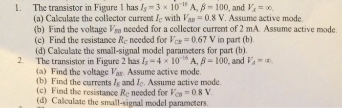 Solved The Transistor In Figure 1 Has Is = 3 Times 10 A, | Chegg.com