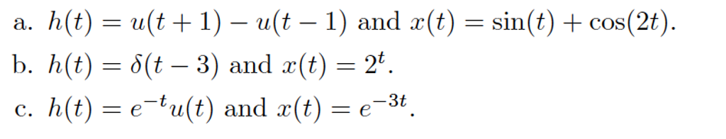 Solved Using Laplace transform, determine the output of | Chegg.com