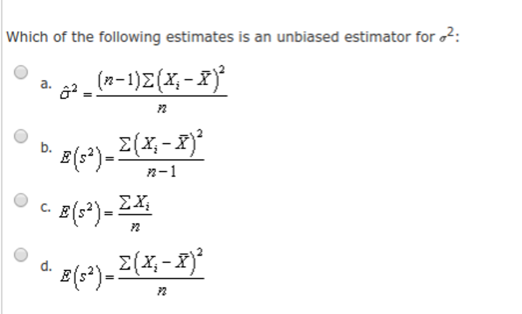 Solved Which of the following estimates is an unbiased