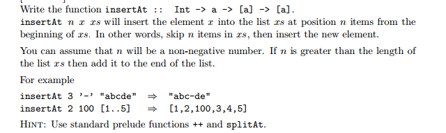 Solved Write the function insertAt:: Int rightarrow a | Chegg.com