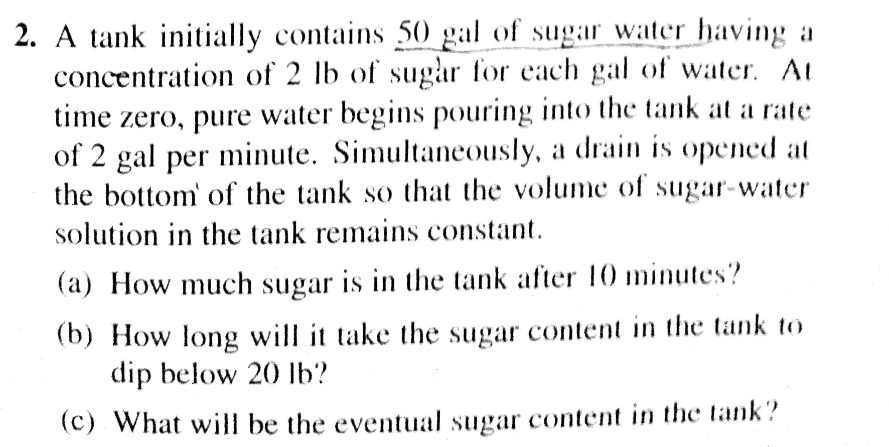 Solved A tank initially contains 50 gal of sugar water | Chegg.com