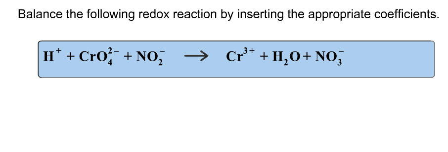 Solved Balance the following redox reaction by inserting the | Chegg.com