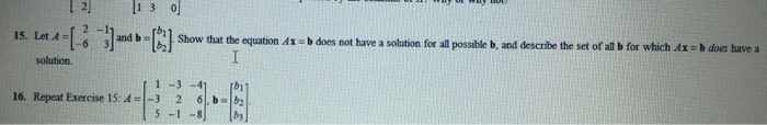Solved Let A = [ 2 -1 -6 3] and b = [b_1 b_2] Show that the | Chegg.com